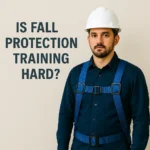 Is Fall Protection Training Hard?